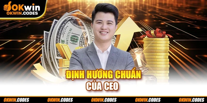 Định hướng chuẩn của CEO