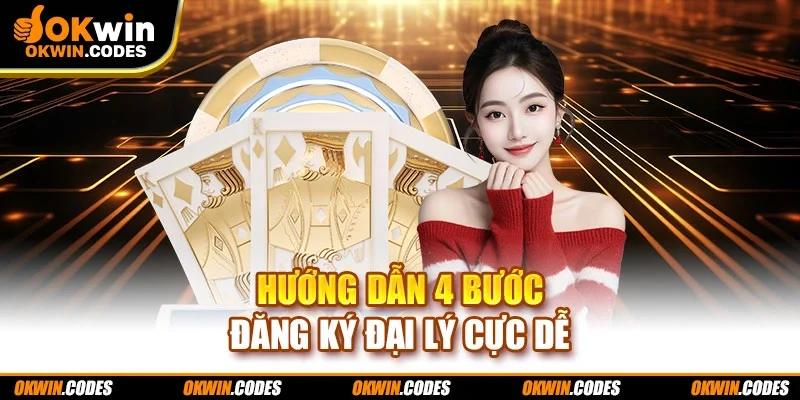 Hướng dẫn 4 bước đăng ký đại lý cực dễ