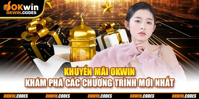 khuyến mãi Okwin
