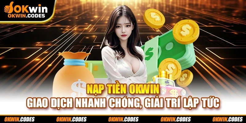 Nạp tiền OKWIN