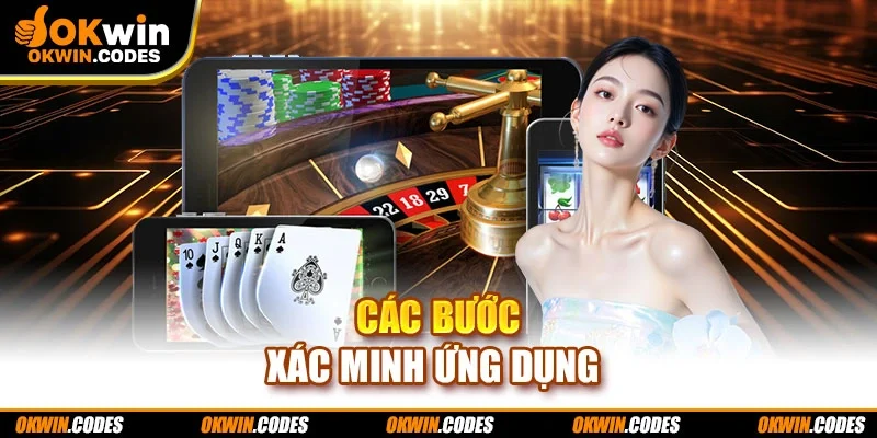 Các bước xác minh ứng dụng 